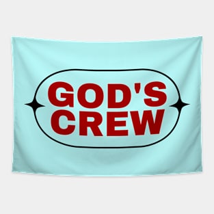 God's Crew | Christian Saying Tapestry