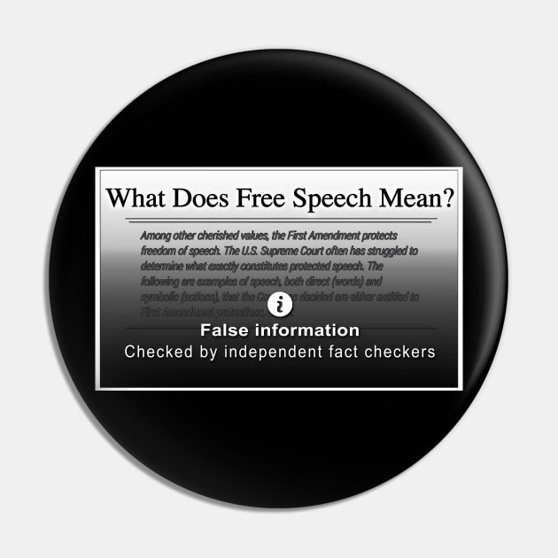 Free Speech is False Information Pin by LongIslandArtists