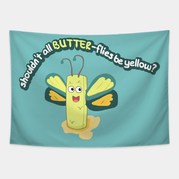 Shouldn't all BUTTER flies be yellow? Tapestry by nonbeenarydesigns