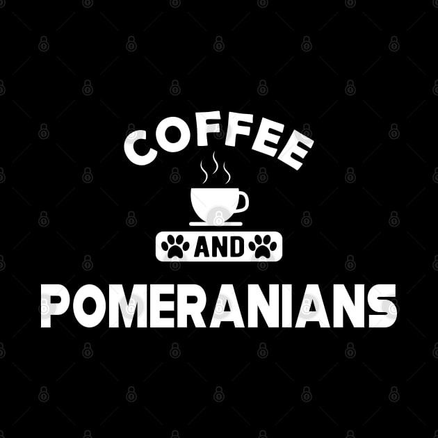 Pomeranian Dog - Coffee and pomeranians by KC Happy Shop