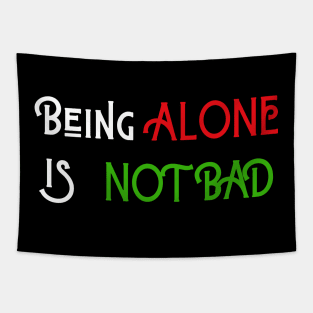 Being Alone is Not Bad Tapestry