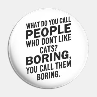 non-cat people Pin