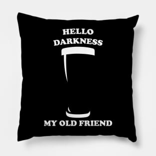 Hello Darkness My Old Friend Pillow