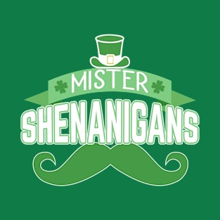 Mister shenanigans T-Shirt