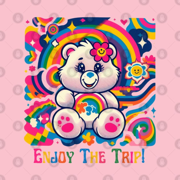 Care Bears Parody - Enjoy The Trip by Tiger Mountain Design Co.