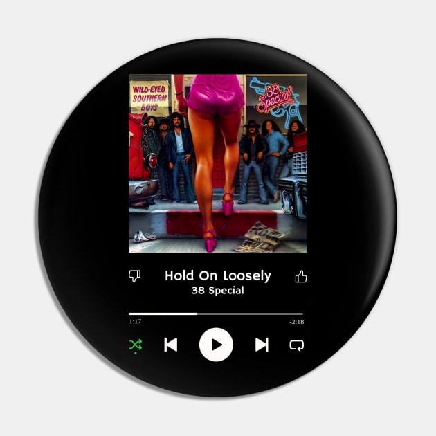 Stereo Music Player - Hold On Loosely Pin by Stereo Music