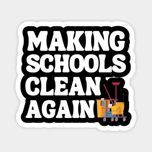 Making Schools Clean Again Magnet