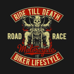 ride till death T-Shirt