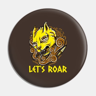 Lets roar Pin