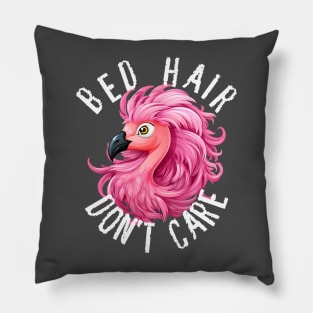 Bed Hair Don't Care - Pink Flamingo (White Lettering) Pillow