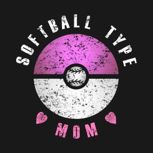 Softball Type Mom (pink & white text) T-Shirt