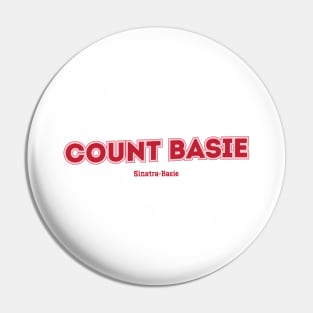 Count Basie Sinatra-Basie Pin