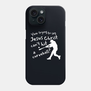 Jesus Christ Curve Ball Phone Case