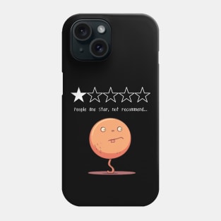 People One Star, not recommend...little guy, gift present ideas Phone Case