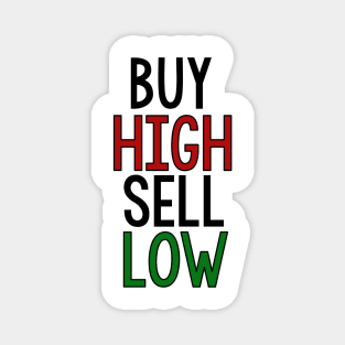 BUY HIGH, SELL LOW - Wallstreetbets Magnet