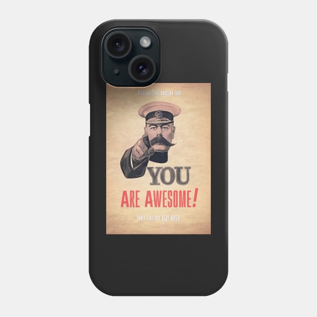 You are Awesome & I Like You Very Much Phone Case by BethsdaleArt