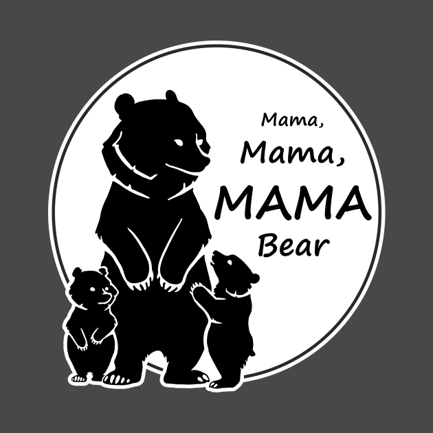 mama Mama MAMA Bear by GrinAndBearItComic