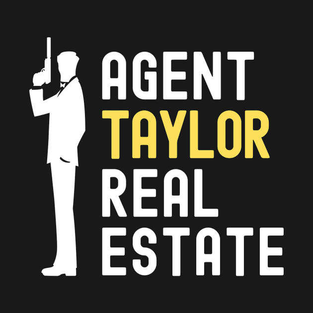 Agent Taylor Real Estate by Genius Shirts