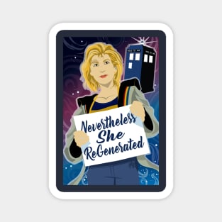 Nevertheless SHE Regenerated Magnet