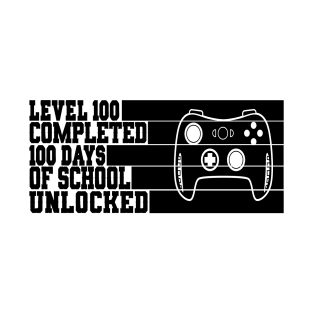 Level 100 completed 100 days of school unlocked T-Shirt