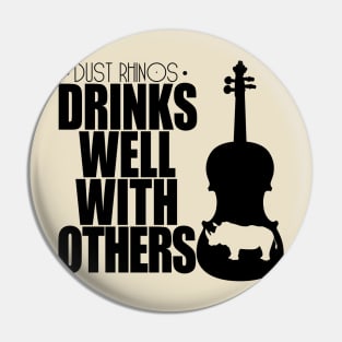 Drinks Well With Others black Pin