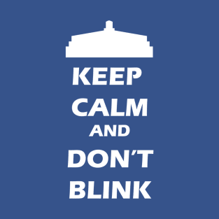 Don't Blink! T-Shirt