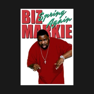 Biz Markie spring again T-Shirt