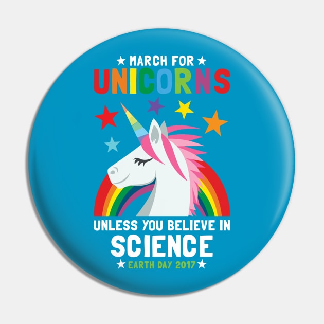 March For Unicorns Unless It's Science Pin by Pushloop