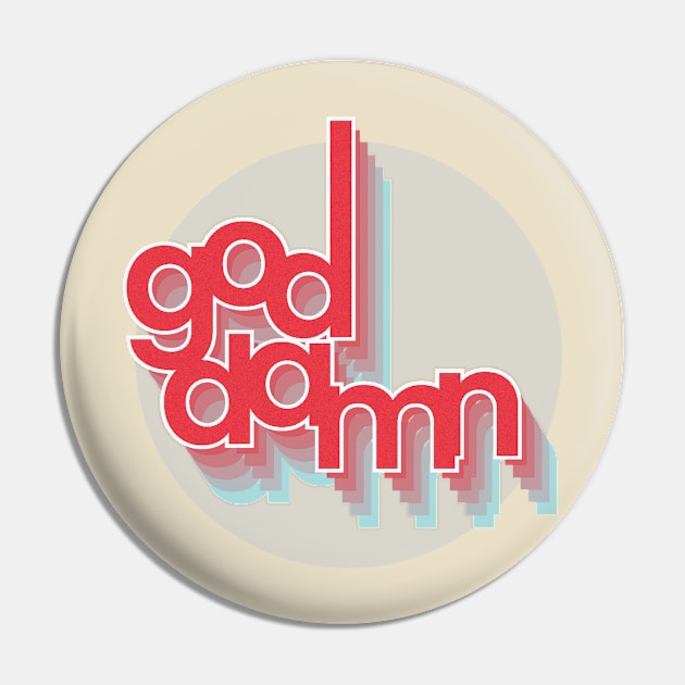 god damn Pin by SiniDesignStudio