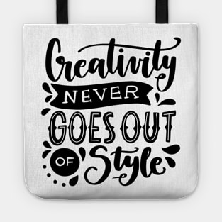 Creativity never goes out of style Tote