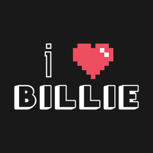 I Love Billie T-Shirt