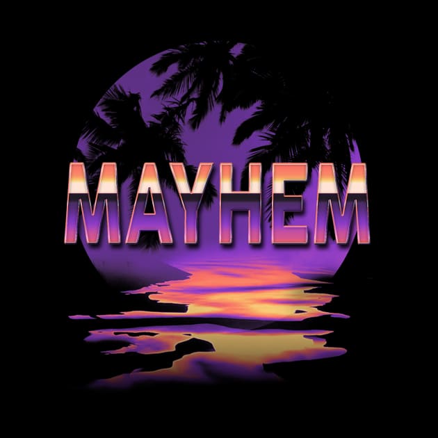 Quotes Mayhem Name Retro Styles Birthday 70s 80s 90s by WildenRoseDesign1