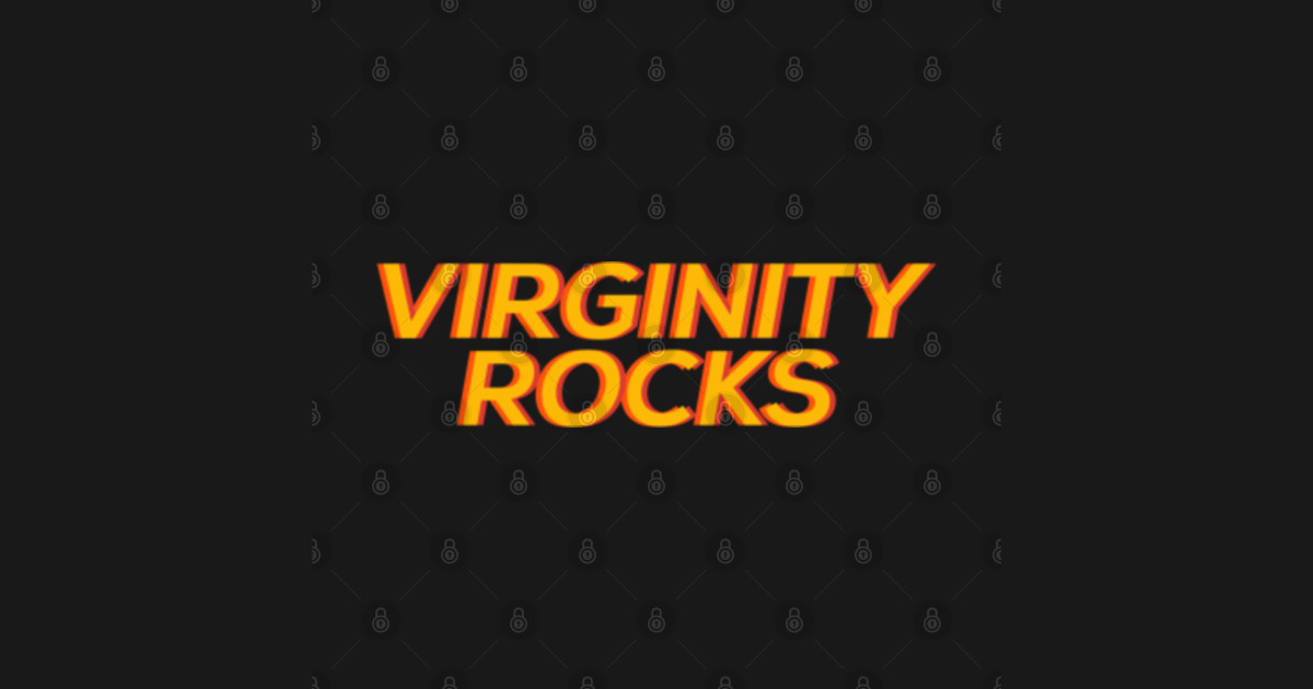 Virginity rocks - Virginity Rocks - T-Shirt | TeePublic