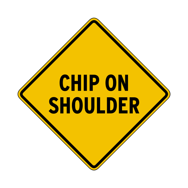 Chip on Shoulder by KevShults