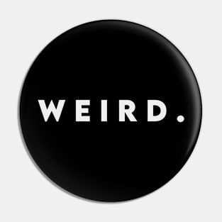 Weird Pin