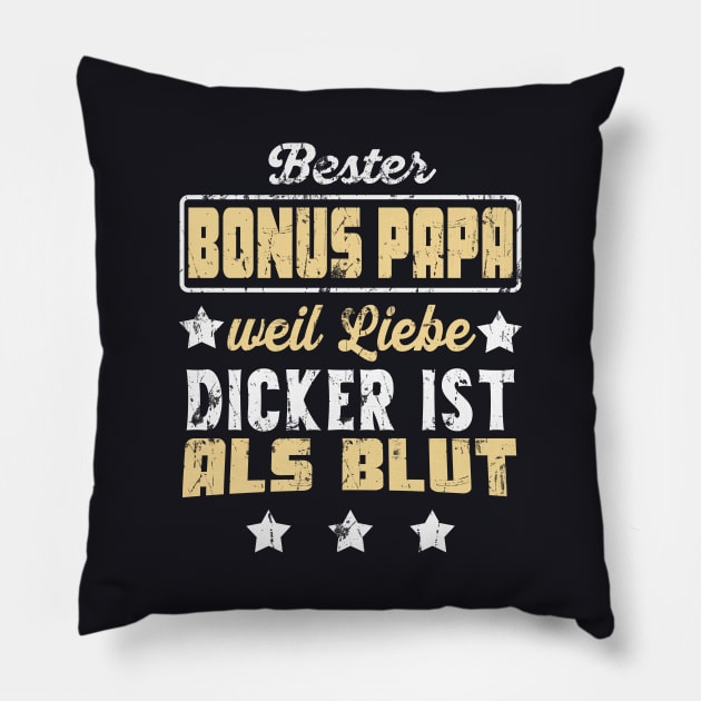 Bonus Papa Liebe ist dicker als Blut Pillow by Foxxy Merch
