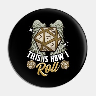 This Is How I Roll RPG Tabletop Gaming Dice Pun Pin