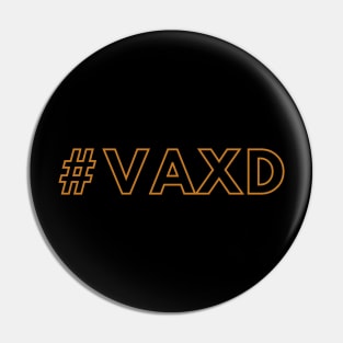 #VAXD Pin