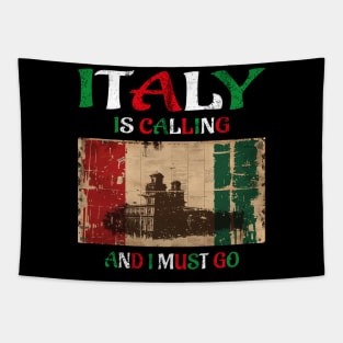 italy is calling and i must go Tapestry