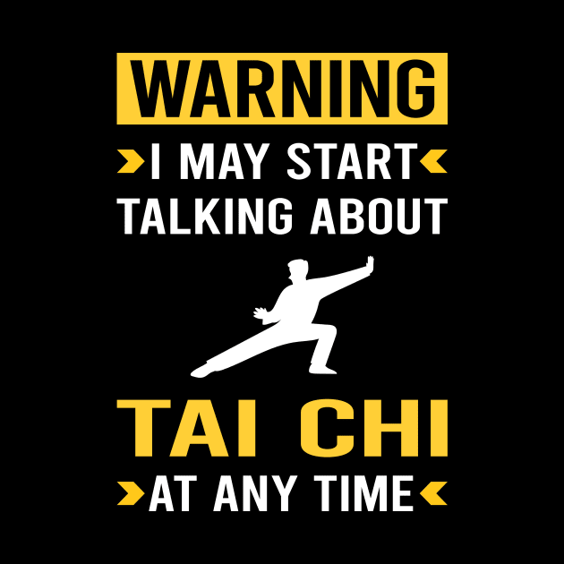 Warning Tai Chi by Good Day