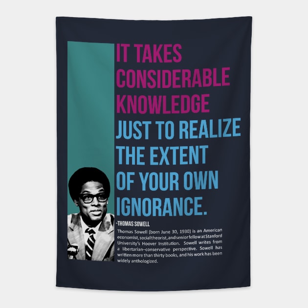 Thomas Sowell Quote Tapestry by ZUNAIRA