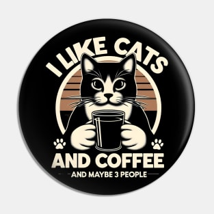 I like cats and coffee Pin