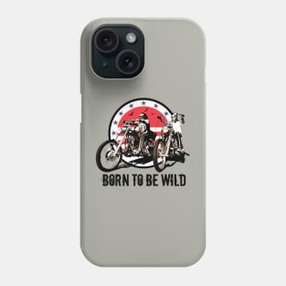 Born to be Wild Phone Case