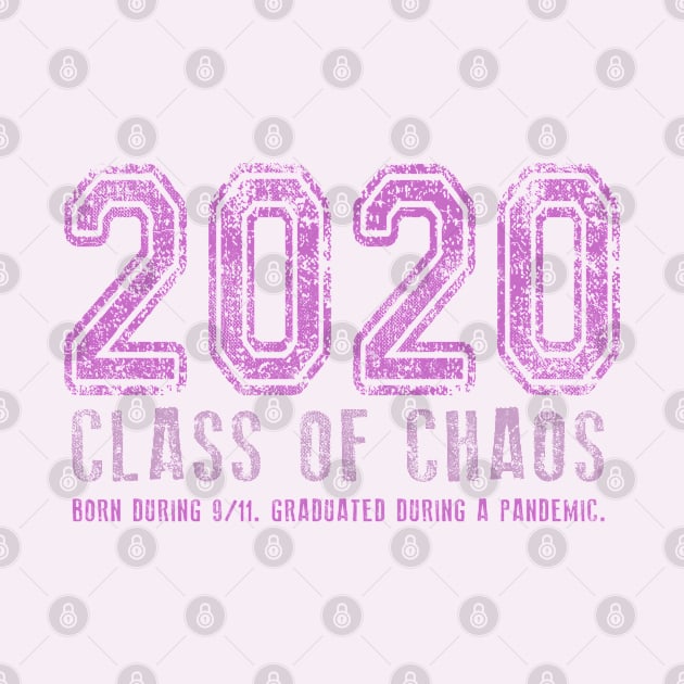 2020 Class of Chaos Grunge Pink by Jitterfly