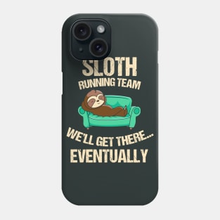 Sloth running team Phone Case