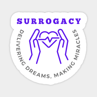 Surrogacy Delivering Dreams Making Miracles Surrogate Mother's Day Gift Magnet