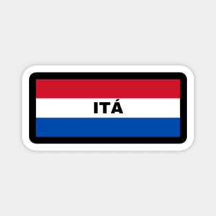 Itá City in Paraguay Flag Colors Magnet