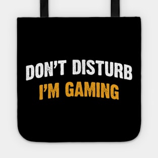 Don't Disturb, I'm Gaming Tote