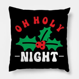 Oh Holy Night Pillow