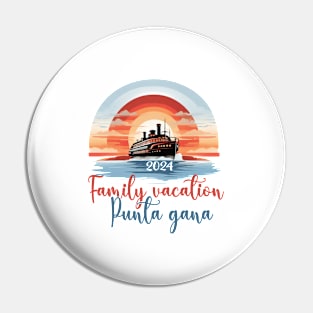 Family Vacation Punta Cana 2024 Dominican Republic Pin